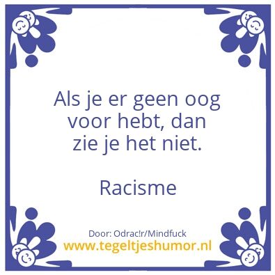 Tegeltje: Oog voor racisme