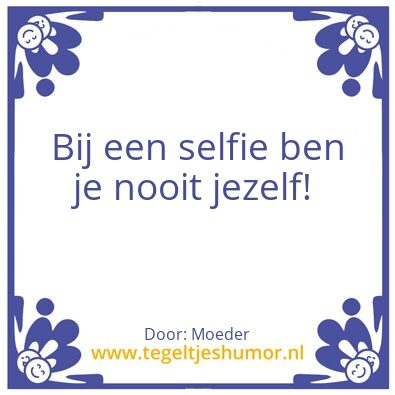 Tegeltje: Selfie