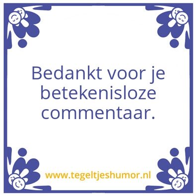 Tegeltje: commentaar