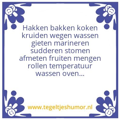 Tegeltje: Bakken koken kruiden wegen