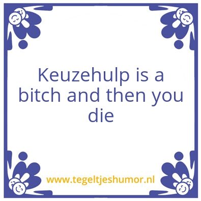Tegeltje: Keuzehulp