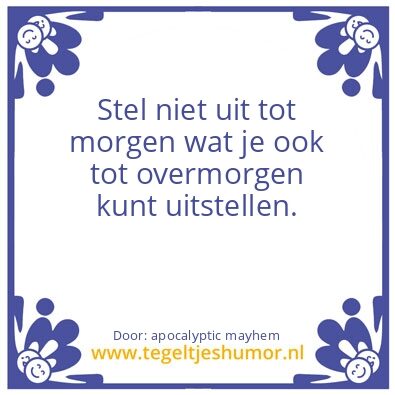 Tegeltje: anteliaanse lessen.