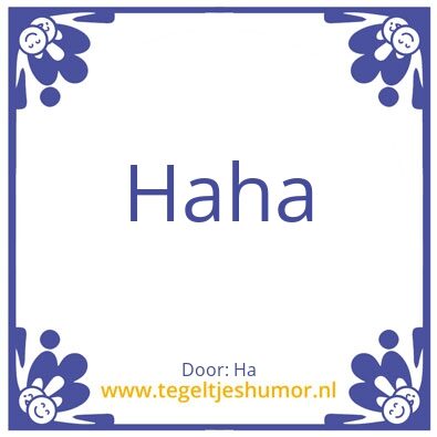 Tegeltje: Ha
