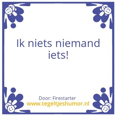 Tegeltje: All toghetter now!