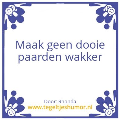 Tegeltje: …