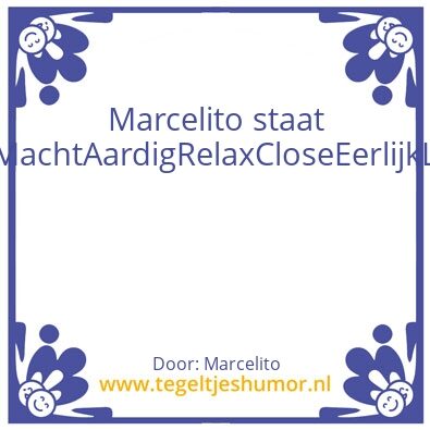 Tegeltje: Marcelito