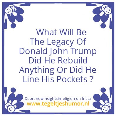 Tegeltje: Donald John Trump ?