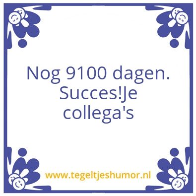 Tegeltje: Pensioen