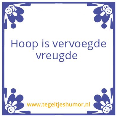 Tegeltje: Hoop
