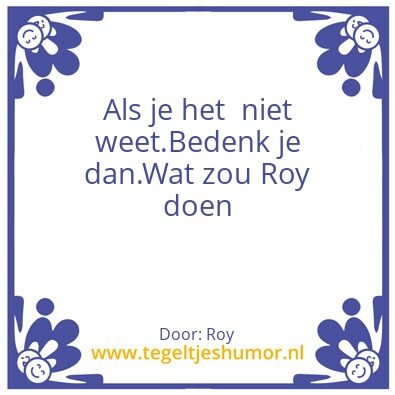 Tegeltje: ROY