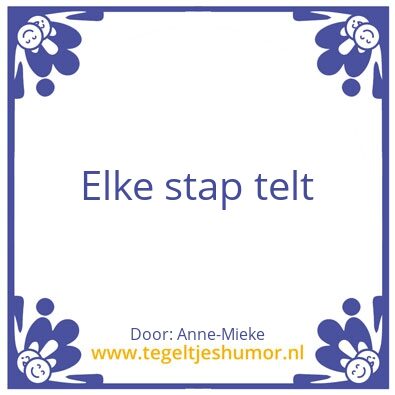 Tegeltje: Elke stap telt