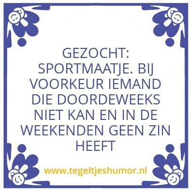 Tegeltje: lol SPORTSMAATJE