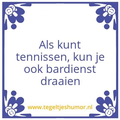 Tegeltje: bardienst