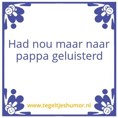 Tegeltje: Pappa