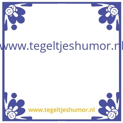 Tegeltje: MAAK JE EIGEN TEGELTJE