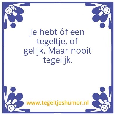 Tegeltje: tegelijk