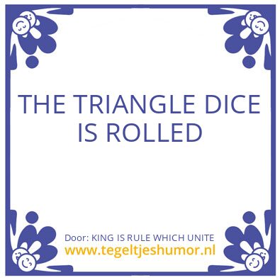 Tegeltje: KING IS RULE WHICH UNITE