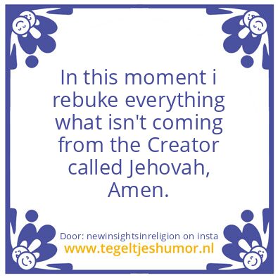 Tegeltje: In this moment i rebuke