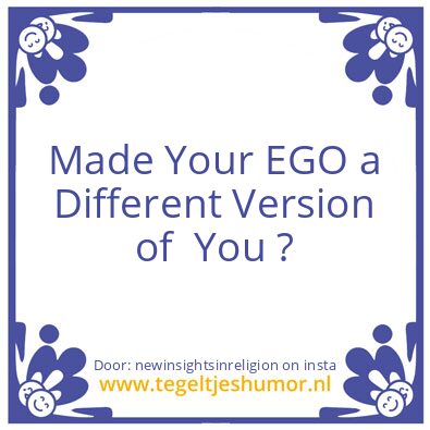 Tegeltje: Ego.