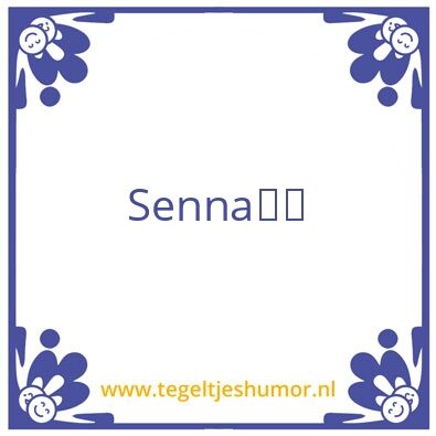 Tegeltje: Senna