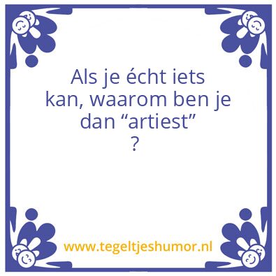 Tegeltje: Artiest
