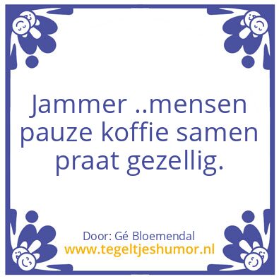 Tegeltje: Jammer ..