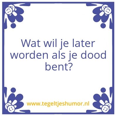 Tegeltje: Als je groot bent