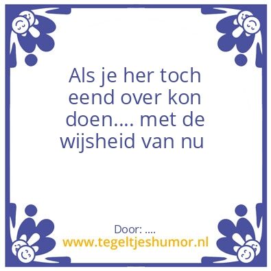 Tegeltje: ….