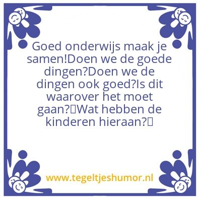 Tegeltje: Goed onderwijs maak je samen!