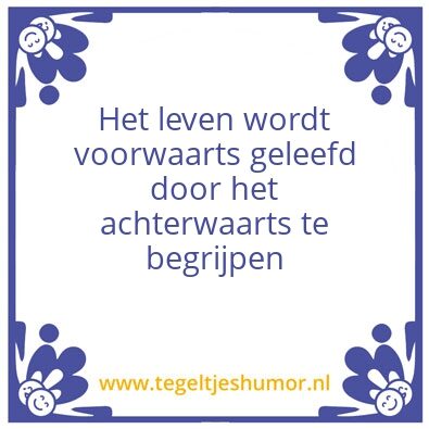 Tegeltje: Levenswijsheid