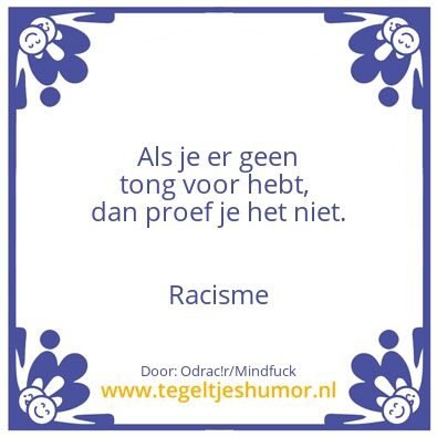 Tegeltje: Tong voor racisme