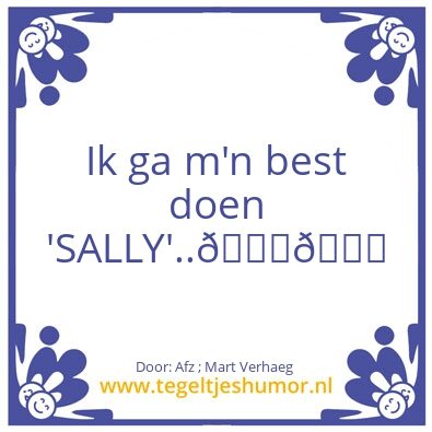 Tegeltje: Voor Maatje ‘SALLY’..