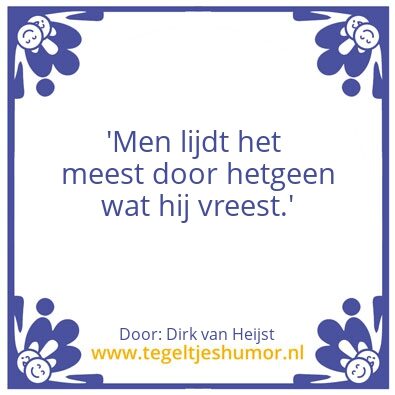 Tegeltje: om wat men vreest