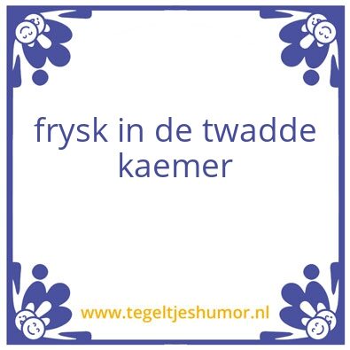 Tegeltje: frysk