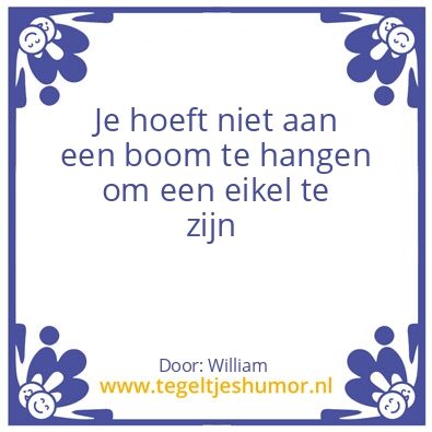 Tegeltje: boeren wijsheid