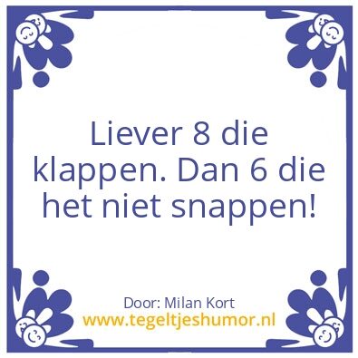 Tegeltje: Liever..