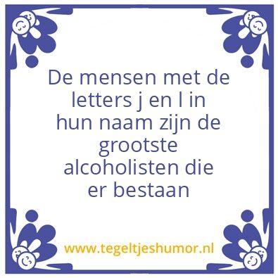 Tegeltje: Grote zuipers