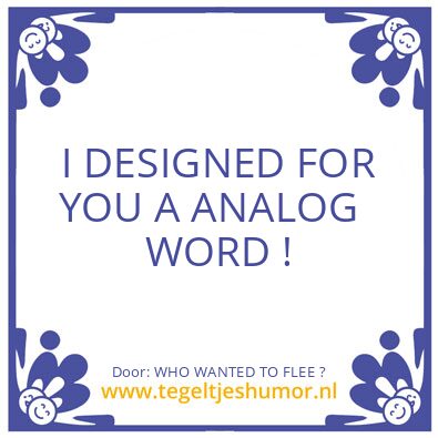 Tegeltje: WHO WANTED TO FLEE ?