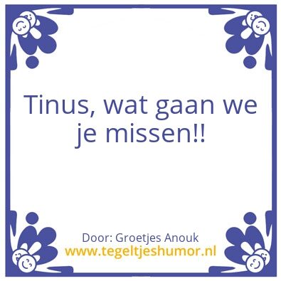 Tegeltje: Tinus