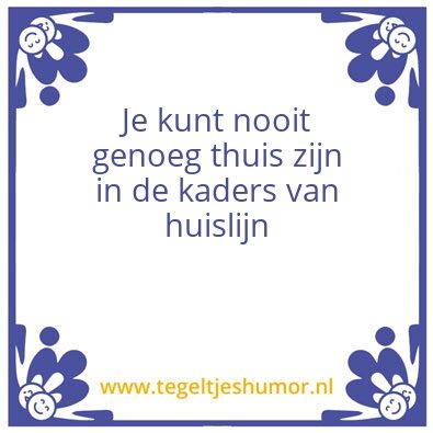 Tegeltje: Huislijn