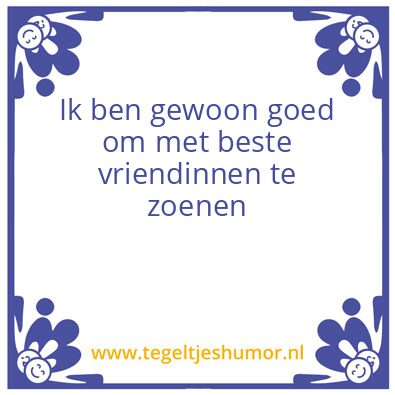 Tegeltje: Friends with benefits