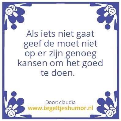 Tegeltje: nooit opgeven