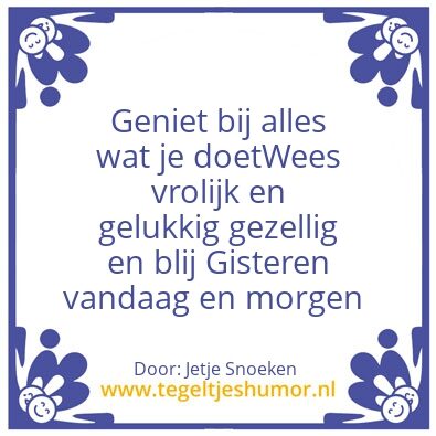 Tegeltje: Genieten