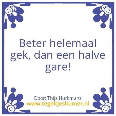 Tegeltje: Gek