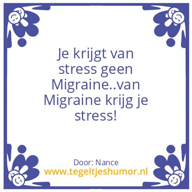 Tegeltje: Migraine en stress