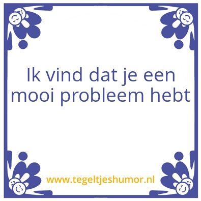 Tegeltje: probleem