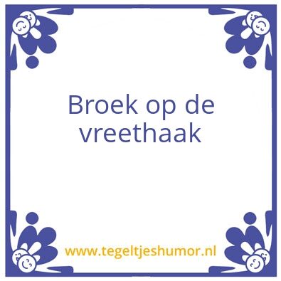 Tegeltje: Broek
