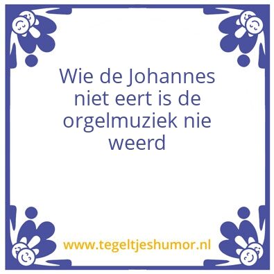 Tegeltje: Johannus