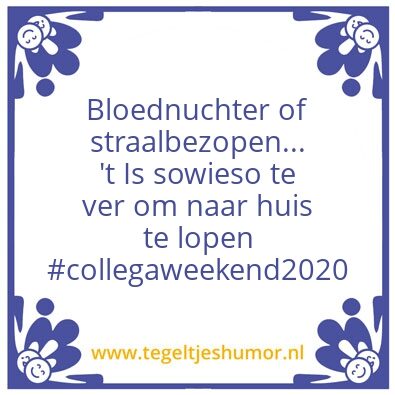 Tegeltje: Collegaweekend01