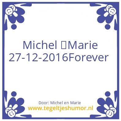 Tegeltje: Marie en Michel